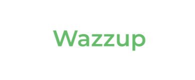 WAZZUP