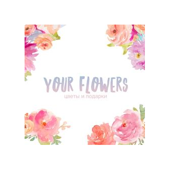 Your flowers