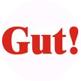 Gut!