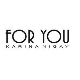FOR YOU Karina Nigay