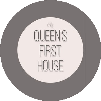 Queen’s First House