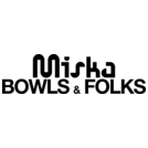 MISKA Bowls & Folks