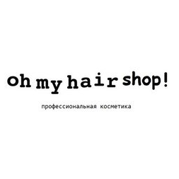 Oh My Hair Shop (ИП Сясина Ирина Валерьевна)