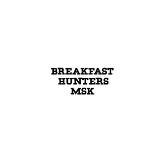 Breakfast Hunters