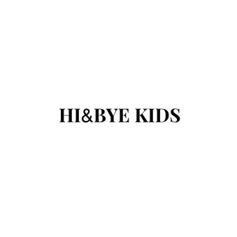 HI&BYE KIDS