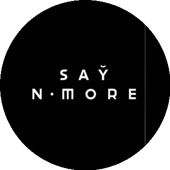 Say no more