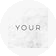 YOUR