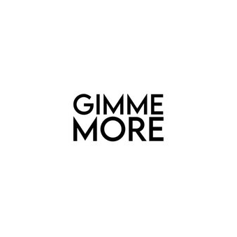Gimme more, шоурум
