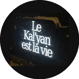 Le Kal`yan est la vie