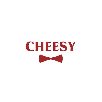CHEESY