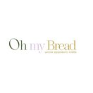Oh my Bread