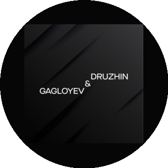 GAGLOYEV & DRUZHIN