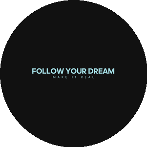 Follow Your Dream
