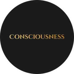 CONSCIOUSNESS
