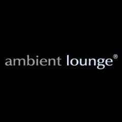 Ambient Lounge®