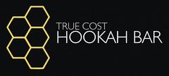 True Cost Hookah Bar