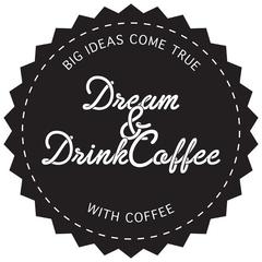 Dream & Drink Coffee