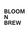 Bloom-n-brew