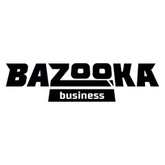 Bazooka Business