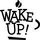  Wake Up