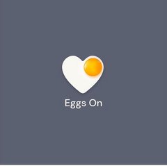 Eggs On