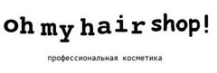 Oh My Hair Shop (ИП Сясина Ирина Валерьевна)