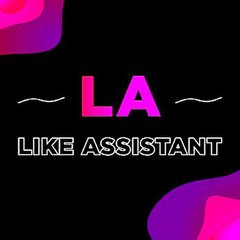 LIKE ASSISTANT