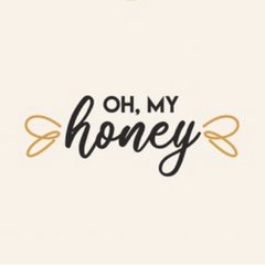 Oh, my Honey!