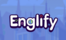 Englify