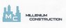 MILLENIUM CONSTRUCTION