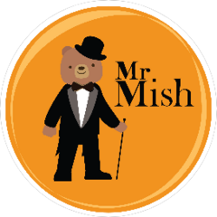 Mr. Mish Mr. Mish
