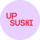 UP Sushi (   )
