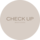 CHECK UP